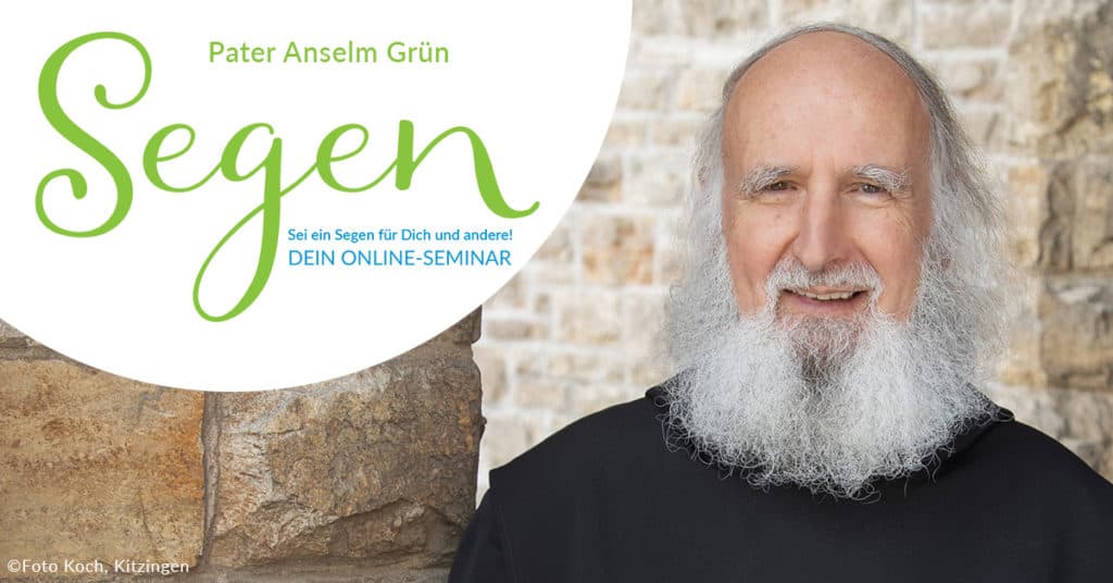 Segnen lernen - Online-Seminar mit Pater Anselm Grün
