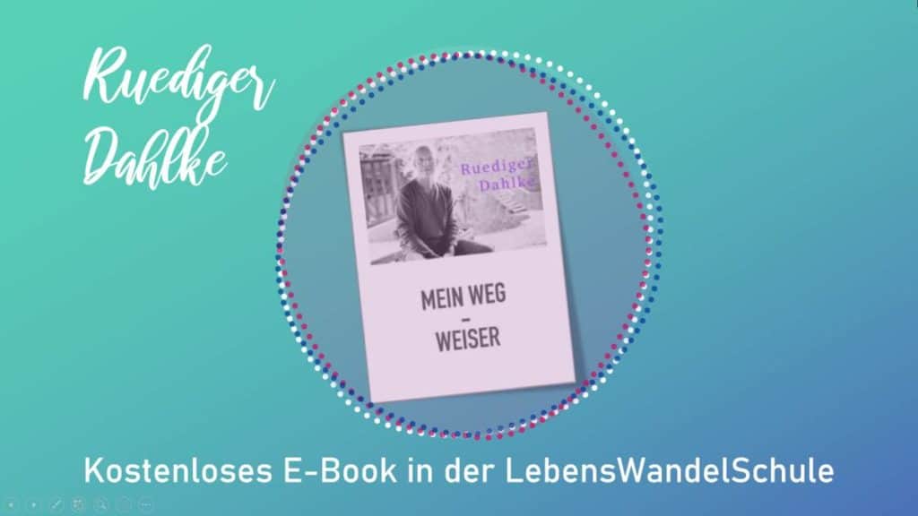 Ruediger Dahlke: „Mein Weg – Weiser“ als kostenloses E-Book