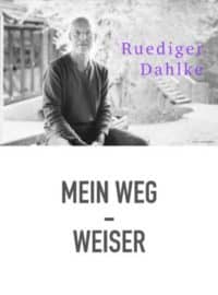 Ruediger Dahlke: Mein Weg - Weiser - Kostenloses E-Book
