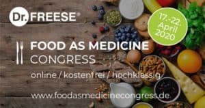 FOOD AS MEDICINE Congress 04/2020 Kostenlos anmelden