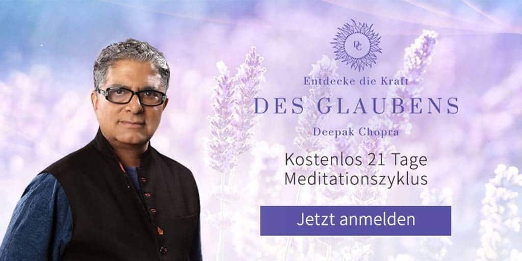 Deepak Chopra "Kraft des Glaubens" (21-Tage-Meditation)