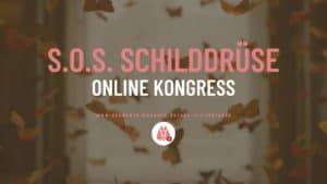 S.O.S. Schilddrüse Online-Kongress von Medumio