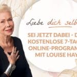 Louise Hay - Liebe Dich selbst