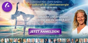 Sexualkraft & Lebensenergie (Evolution Now 2.0 Online Kongress)