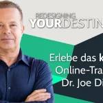 Redesigning your Destiny mit Dr. Joe Dispenza. Onlinekurs von younity.