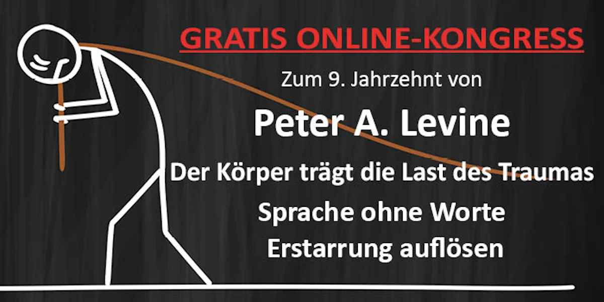 Peter A. Levine: Der Körper trägt die Last des Traumas. Onlinekongress von Auditorium Netzwerk 2023.
