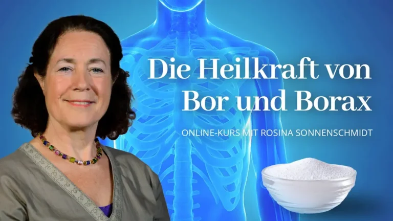 Die Heilkraft von Bor und Borax. Online-Kurs von Rosina Sonnenschmidt