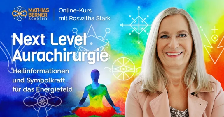 Next Level Aurachirurgie Onlinekurs Roswitha Stark