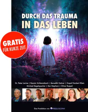 Dokumentation "Durch das Trauma in das Leben" von Freelosophy